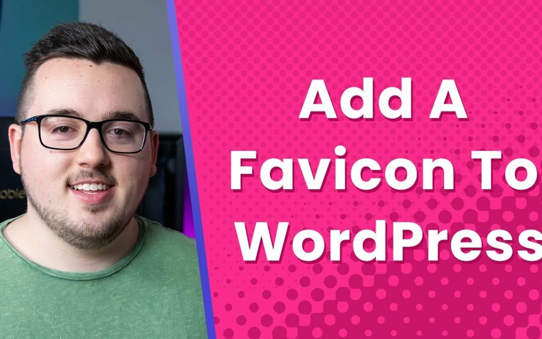 how-to-add-a-favicon-to-your-wordpress-website-in-3-ways-website