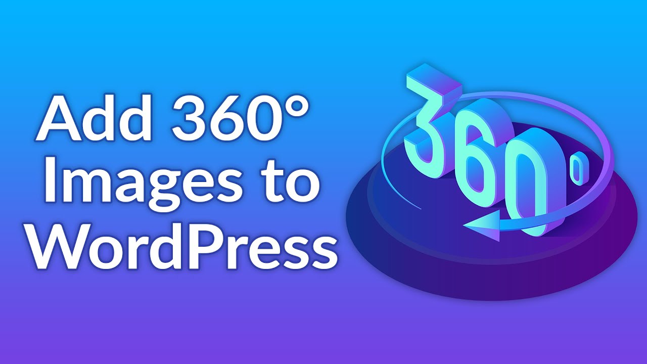 how-to-add-interactive-360-degree-images-to-your-wordpress-site