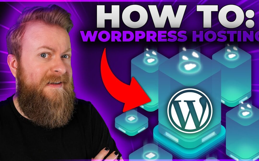 WordPress Hosting: How to Pick Yours in 2024