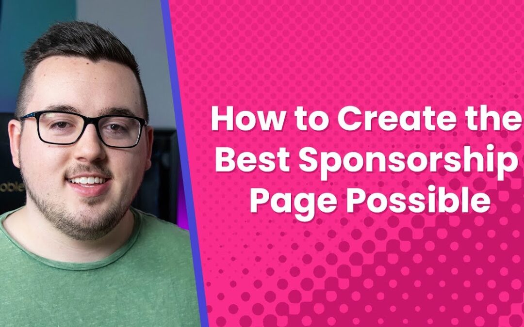 How to Create the Best Sponsorship Page Possible