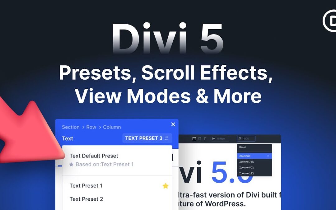 Divi 5 Update: Presets, Scroll Effects, New View Modes & More