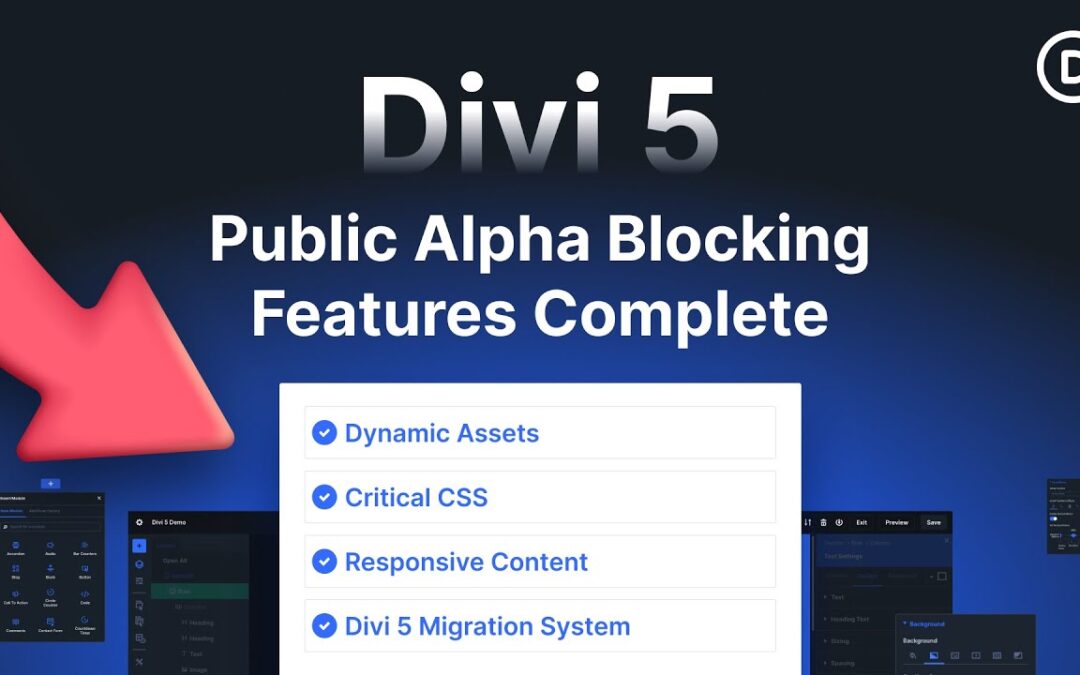 Divi 5 Update: ✅ Public Alpha Blocking Features Complete